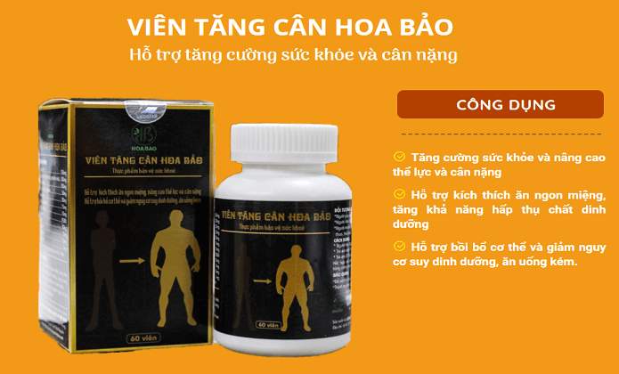 CÔNG DỤNG VIÊN TĂNG CÂN HOA BẢO