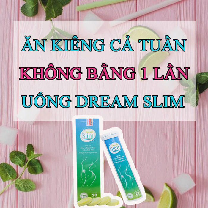 CÔNG DỤNG DREAM SLIM